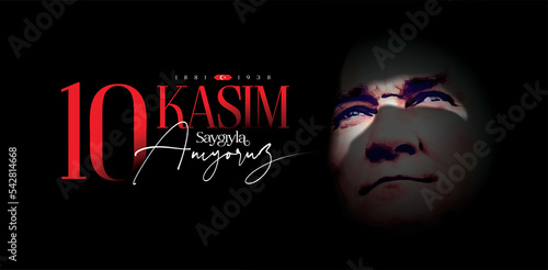 November 10 is the anniversary of Atatürk's death on letter "10 Kasım, saygıyla anıyoruz" (Translate: November 10th, we remember with respect)