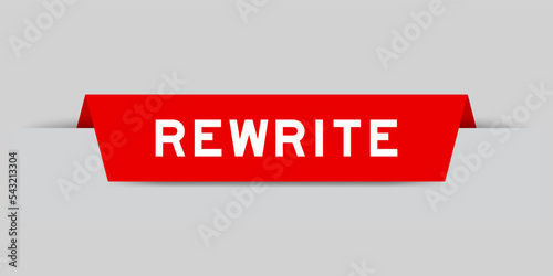 Red color inserted label with word rewrite on gray background