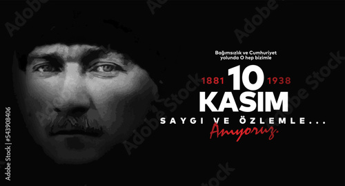 10 Kasim Ataturk Anma Gunu, Saygiyla Aniyoruz. 1881-1938. Translate: November 10 is the anniversary of Ataturk death. 1938-1881.