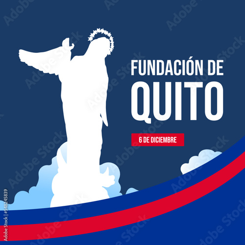 Vector Illustration of Foundation of Quito. 6 de Diciembre.