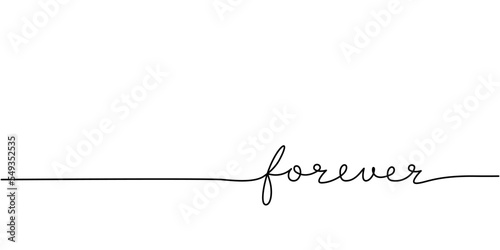 Forever word - continuous one line with word. Minimalistic drawing of phrase illustration.