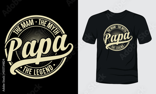 The man the myth papa the legend vintage badge fathers day t-shirt design.