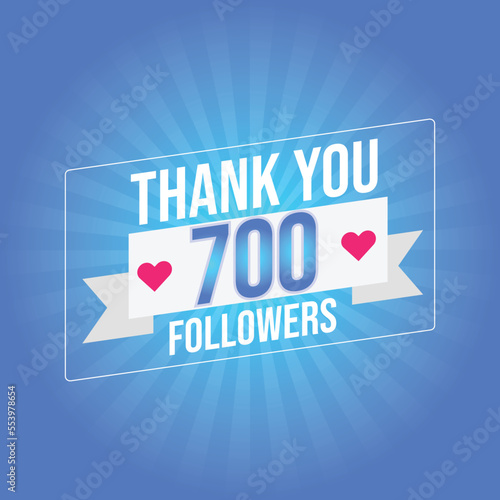 Thank you 700 followers congratulation template banner. seven hundred followers. celebration 700 subscribers template for social media. 