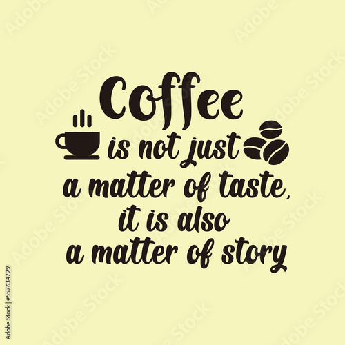 coffee snob decorated with 3 coffee beans and a cup plus amazing quotes. can be used for the purposes of various media content, wallpapers, templates, etc