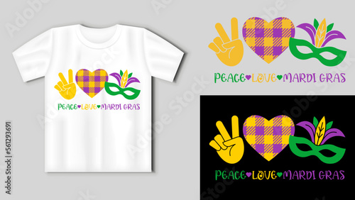 Peace, love, mardi gras. Vector lettering for t shirt, poster, card. Mardi Gras concept with t-shirt mockup