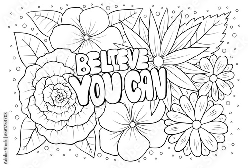Believe you can antistress coloring book page for adults. Positive thinking manifesting colouring sheet