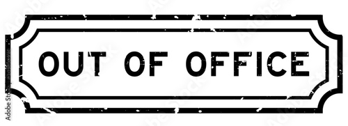 Grunge black out of office word rubber seal stamp on white background