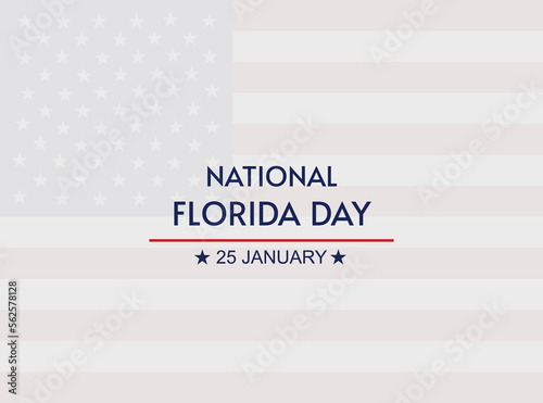 National Florida Day. 25 January. USA Holiday. USA flag. Holiday concept, banner, poster, card. Background. Vector illustration.