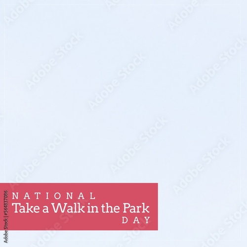 Composite of national take a walk in the park day text in pink rectangle over blue background