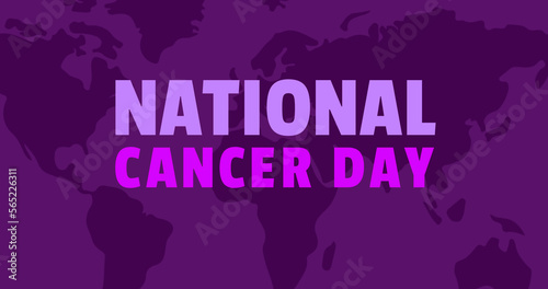 Image of national cancer day text and world map on purple background