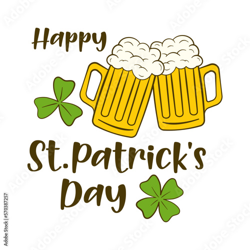 Happy St. Patrick's Day lettering, clovers and beer mugs with foam. St. Patrick's Day greeting card. Cartoon. Vector illustration. Isolated on white background