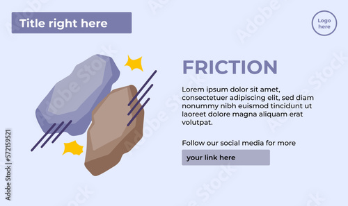 Stone object physics friction themed descriptive text vector illustration banner, poster, or presentation design isolated on gray template.