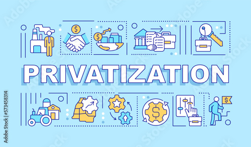 Privatization word concepts blue banner. Property ownership transition. Infographics with editable icons on color background. Isolated typography. Vector illustration with text. Arial-Black font used
