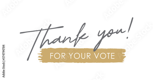 thank you for your vote, Handwritten Lettering. Template for Banner, Postcard, Poster, Print, Sticker or Web Product. Vector Illustration, Objects Isolated on White Background.