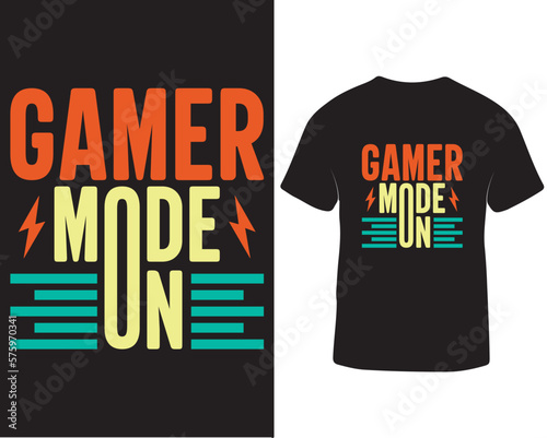 Gamer mode on gaming t-shirt design. Gaming t-shirt design quotes