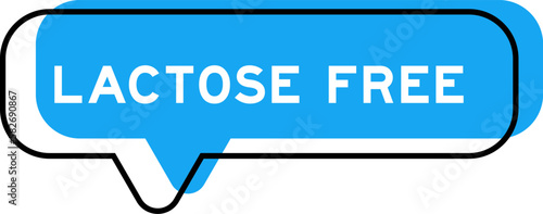 Speech banner and blue shade with word lactose free on white background