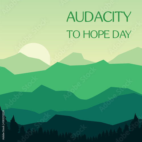 audacity to hope day. Design suitable for greeting card poster and banner