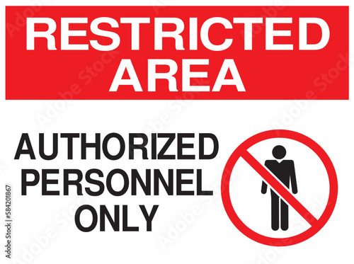 Restricted area authorised personnel only