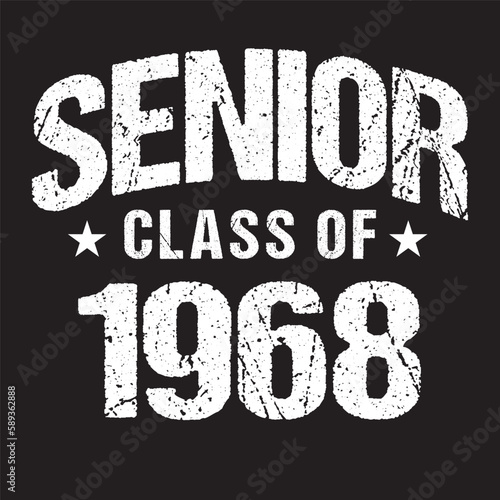 Senior Class Of 1968 Vector, T shirt Design 