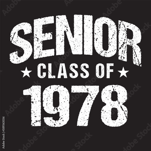 Senior Class Of 1978 Vector, T shirt Design Dark Background