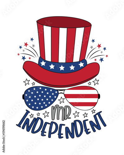 Mr Independent - typography with uncle sam hat and sunglasses. American national holidays decoration. Happy Indepencence Day!