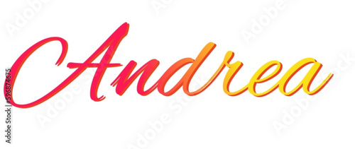 Andrea - red and yellow color - female name - ideal for websites, emails, presentations, greetings, banners, cards, books, t-shirt, sweatshirt, prints 