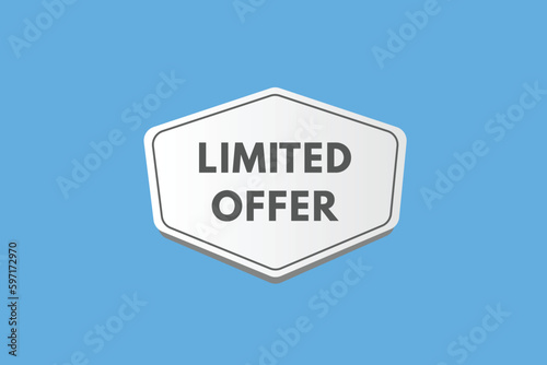 Limited offer text Button. Limited offer Sign Icon Label Sticker Web Buttons 