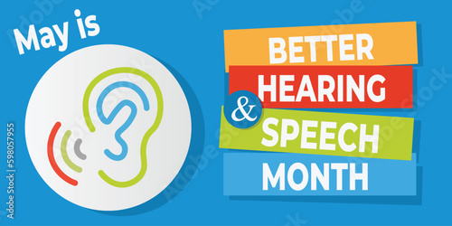 May is Better Hearing and Speech Month. Observed in May. Vector banner. Social media web vector banner.