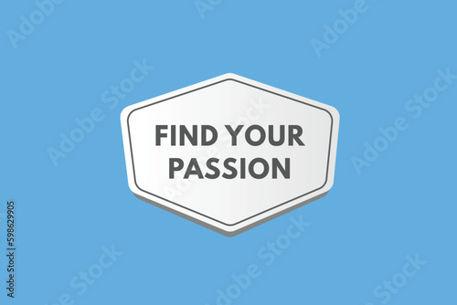 Find Your Passion text Button. Find Your Passion Sign Icon Label Sticker Web Buttons