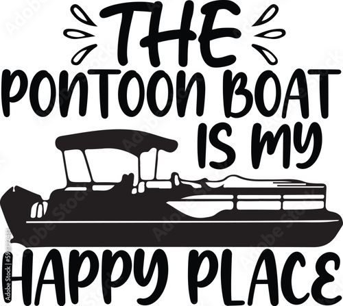the pontoon boat is my happy place