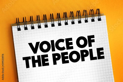 Voice of the people - means the opinion of the majority of the people, text concept on notepad