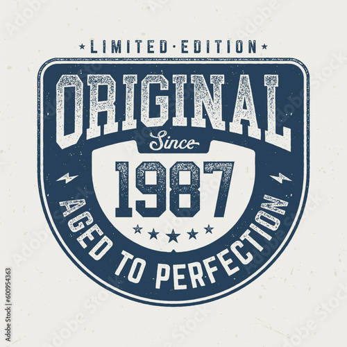 Original Since 1987 - Fresh Design For Birthday. Good For Poster, Wallpaper, T-Shirt, Gift.