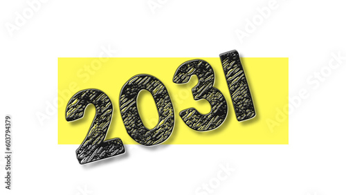 2031 black lettering white yellow background year number