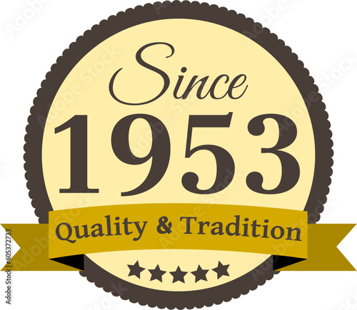 Since 1953 Quality and Tradition, decorated vector file