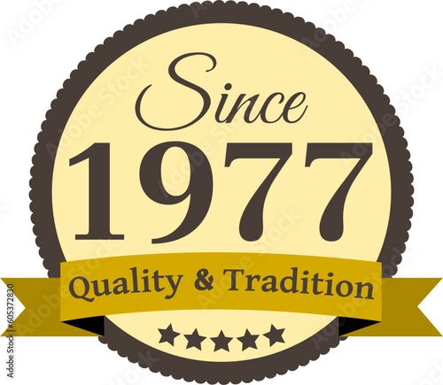 Since 1977 Quality and Tradition, decorated vector file