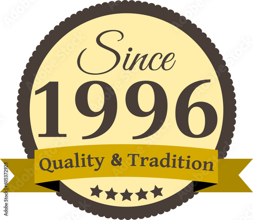 Since 1996 Quality and Tradition, decorated vector file