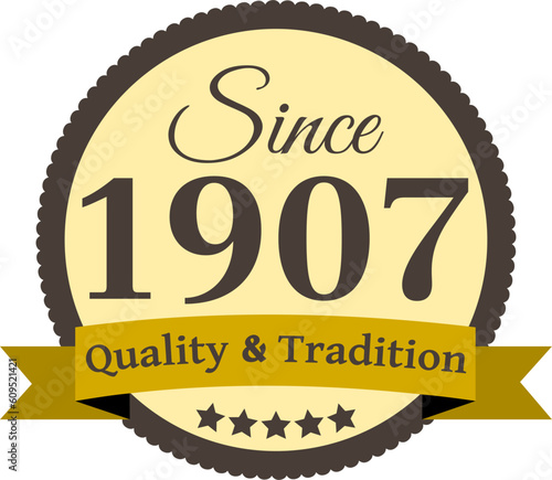 Since 1907 Quality and Tradition, decorated vector file