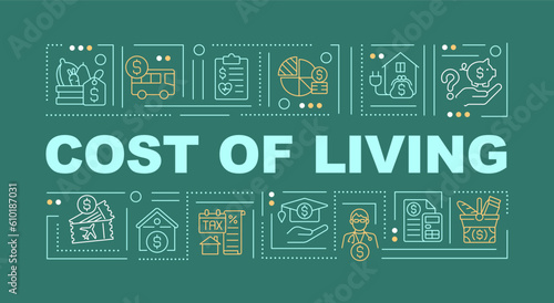 Cost of living word concepts dark green banner. Well being. Infographics with editable icons on color background. Isolated typography. Vector illustration with text. Arial-Black font used