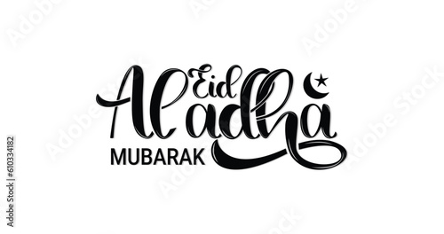 Eid Al Adha Mubarak modern calligraphy text in black color. Feast of the Sacrifice. The holiday occurs after the culmination of the annual Hajj. Great for greeting cards, invitations, and banners 