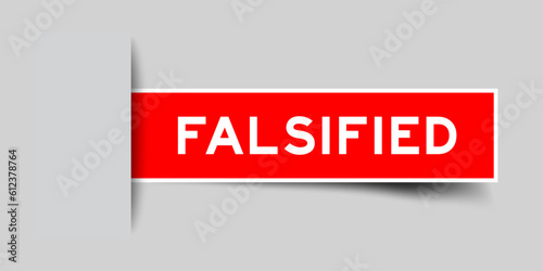 Red color square label sticker with word falsified that inserted in gray background