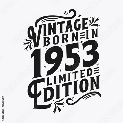 Vintage Born in 1953, Born in Vintage 1953 Birthday Celebration