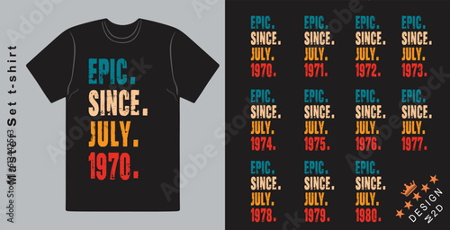 Epic Since July 1970-1980 vector design vintage letters retro colors. Cool T-shirt gift.