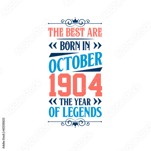 Best are born in October 1904. Born in October 1904 the legend Birthday