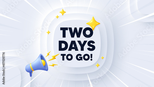 2 days to go tag. Neumorphic banner with sunburst. Special offer price sign. Advertising discounts symbol. 2 days to go message. Banner with 3d megaphone. Circular neumorphic template. Vector