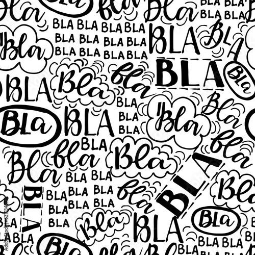 Bla bla bla seamless vector pattern, different hand lettering words with speech bubbles. Grunge endless texture.