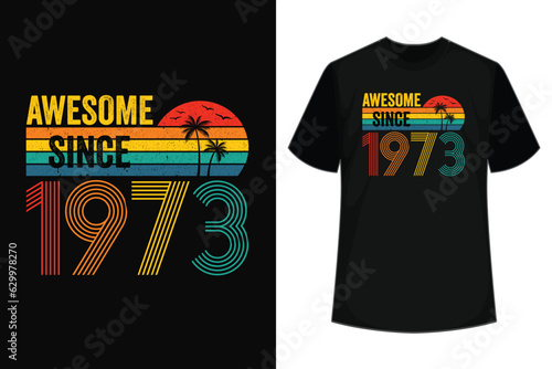 Awesome Since 1973 50th Birthday Retro T-Shirt