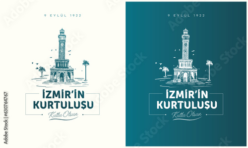 9 September 1922 Happy Liberation of Izmir. Turkish translation: 9 Eylül İzmir'in Kurtuluşu kutlu olsun. Vector, typography. Clock tower illustration.