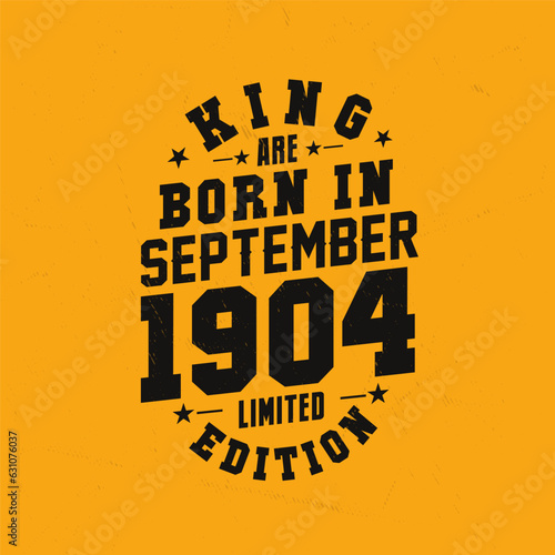 King are born in September 1904. King are born in September 1904 Retro Vintage Birthday