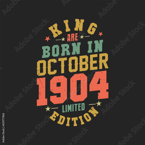 King are born in October 1904. King are born in October 1904 Retro Vintage Birthday