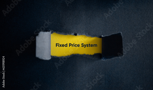 Fixed Price System Term.